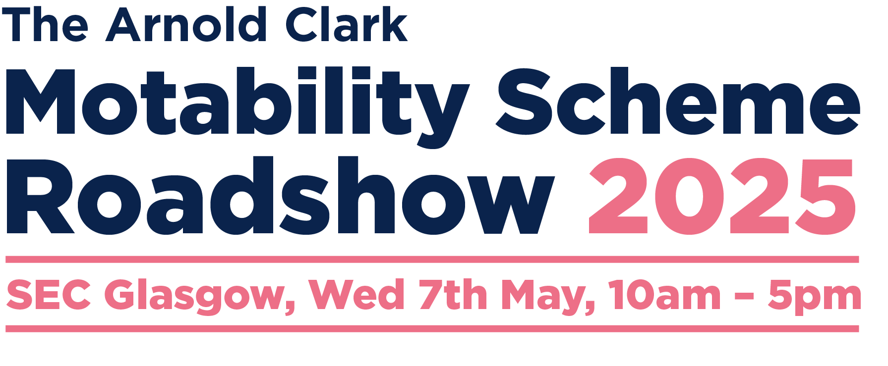 The Motability Scheme Roadshow 2025 - SEC Glasgow, Wednesday 7th May, 10am - 5pm